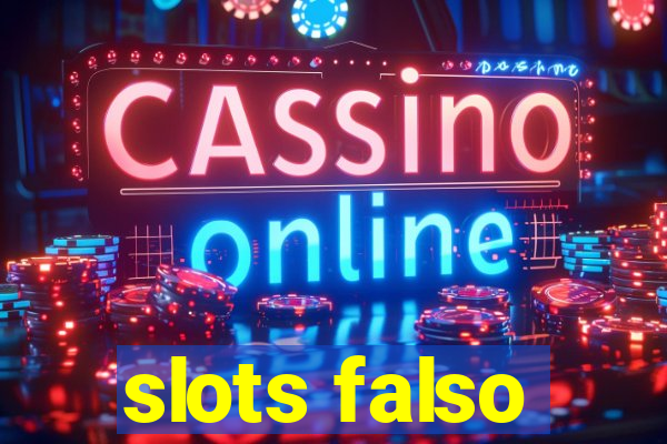 slots falso